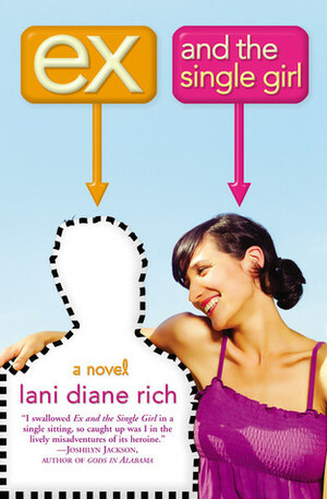 Ex and the Single Girl by Lani Diane Rich