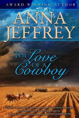 The Love of a Cowboy by Anna Jeffrey