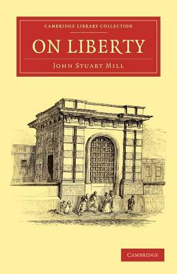 On Liberty by John Stuart Mill