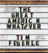 The Great American Whatever by Tim Federle