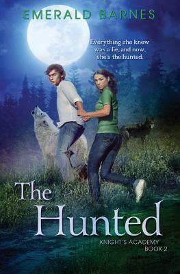 The Hunted: A Young Adult Paranormal Fantasy by Emerald Barnes