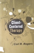 Client-Centered Therapy: Its Current Practice, Implications and Theory by Thomas Gordon, Leonard Carmichael, Carl R. Rogers, Nicholas Hobbs, Elaine Dorfman
