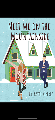 Meet me on the mountainside by Katie Perez