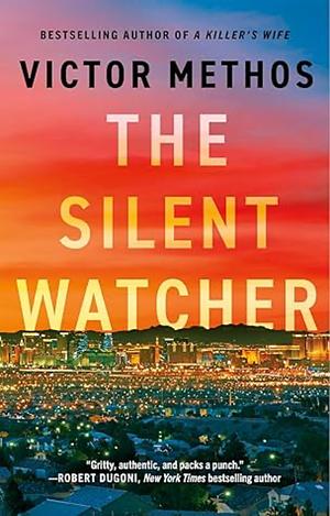 The Silent Watcher by Victor Methos