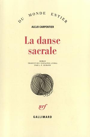 La danse sacrale by Alejo Carpentier