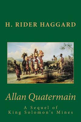 Allan Quatermain by H. Rider Haggard