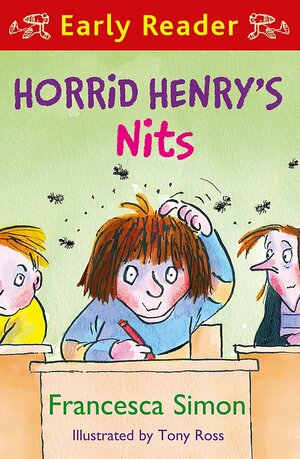 Horrid Henry's Nits by Francesca Simon