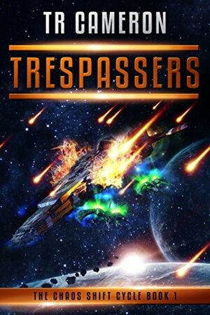 Trespassers by T.R. Cameron