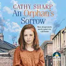 An Orphan's Sorrow by Cathy Sharp