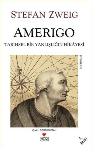 Amerigo: Tarihsel Bir Yanlışlığın Hikayesi by Ogün Duman, Stefan Zweig