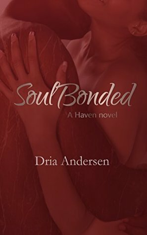Soul Bonded by Dria Andersen