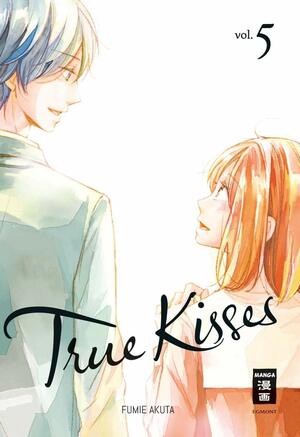 True Kisses 05 by Fumie Akuta