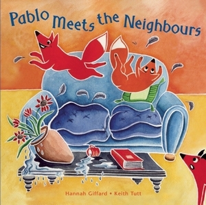 Pablo Meets the Neighbours by Keith Tutt, Hannah Giffard