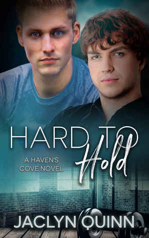 Hard to Hold by Jaclyn Quinn