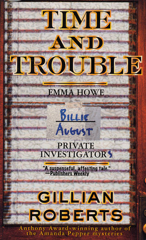 Time and Trouble by Gillian Roberts