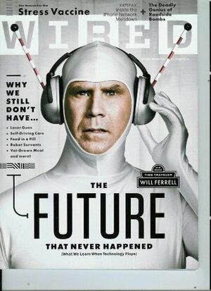 Wired Magazine (August 2010) the Future That Never Happened Featuring Will Ferrell in Pictures /The Search for the Stress Vaccine by Dan Winters, Christian Jennings, Vincent Fournier, Thomas Goetz, Chris Anderson, David Kirkpatrick