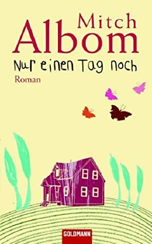 Nur einen Tag noch by Mitch Albom