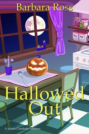 Hallowed Out by Barbara Ross