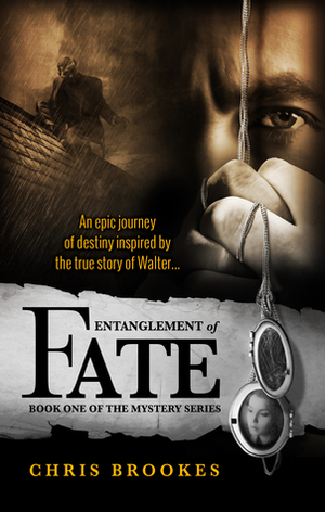 Entanglement of Fate by Chris Brookes