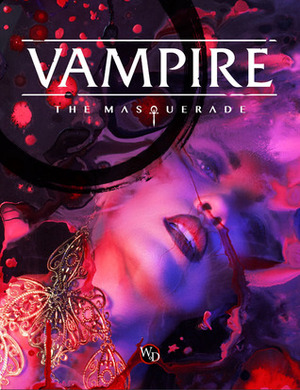 Vampire: The Masquerade 5th Edition Roleplaying Game Core Rulebook by Matthew Dawkins, Juhana Pettersson, Karim Muammar, Martin Ericsson, Kenneth Hite