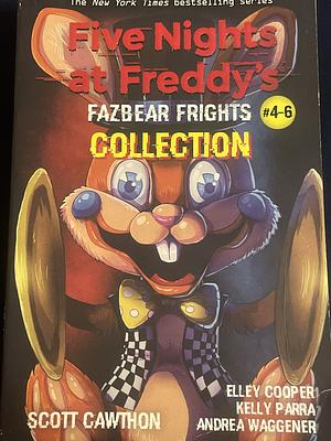 Five Nights at Freddy's Fazbear Frights Collection #4-6 by Scott Cawthon, Elley Cooper, Kelly Parra & Andrea Waggener