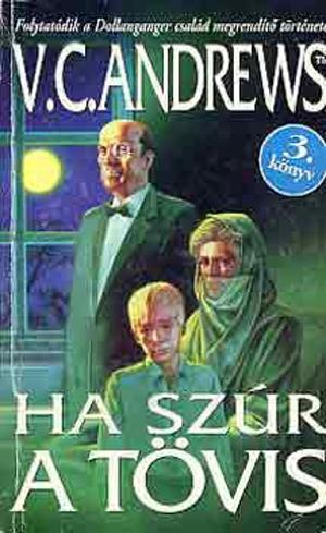 Ha szúr a tövis by V.C. Andrews