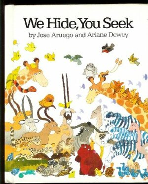 We Hide, You Seek by Ariane Dewey