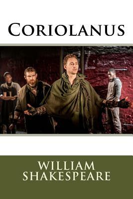 Coriolanus by William Shakespeare