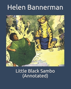 Little Black Sambo (Annotated) by Helen Bannerman