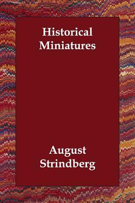 Historical Miniatures by August Strindberg