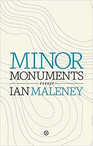 Minor Monuments by Ian Maleney