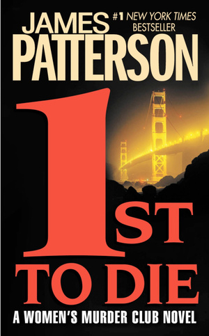 1st To Die: Booktrack Edition by James Patterson