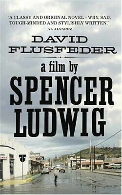 A Film by Spencer Ludwig by David L. Flusfeder