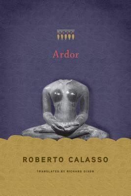 Ardor by Roberto Calasso