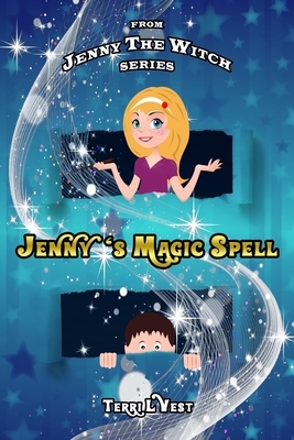 Jenny's Magic Spell by Terri L. Vest