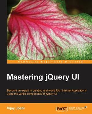 Mastering jQuery UI by Vijay Joshi