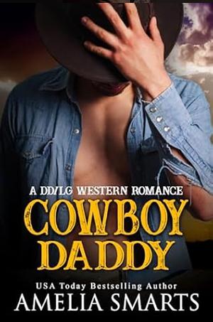 Cowboy Daddy by Amelia Smarts