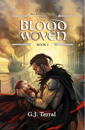 Bloodwoven by G.J. Terral