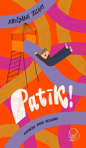 Patīk! by Krišjānis Zeļģis