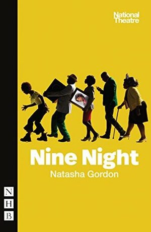 Nine Night (NHB Modern Plays) by Natasha Gordon