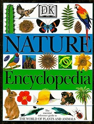 DK Nature Encyclopedia by Caroline Bingham, Ben Morgan