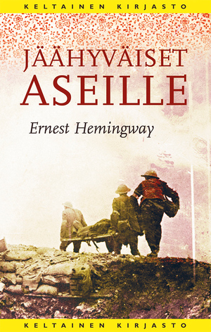 Jäähyväiset aseille by Ernest Hemingway