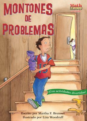 Montones de Problemas (Stacks of Trouble): Multiplication by Martha F. Brenner