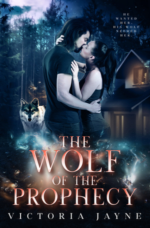 The Wolf of the Prophecy by Victoria Jayne