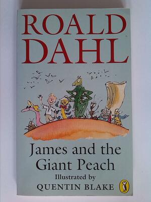 James And the Giant Peach by Roald Dahl