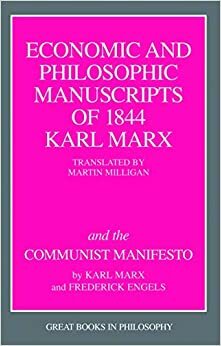 Economic & Philosophic Manuscripts of 1844/The Communist Manifesto by Karl Marx, Friedrich Engels