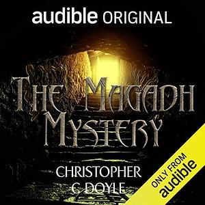 The Magadh Mystery by Christopher C. Doyle, Christopher C. Doyle