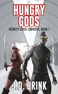 Hungry Gods by J. D. Brink