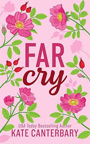 Far Cry by Kate Canterbary