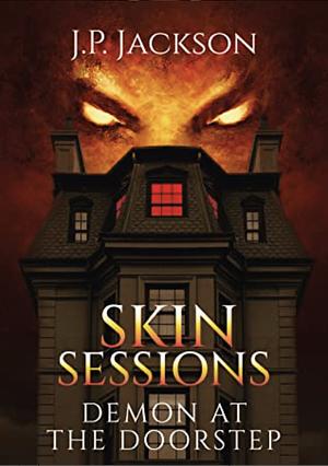 Skin Sessions by J.P. Jackson